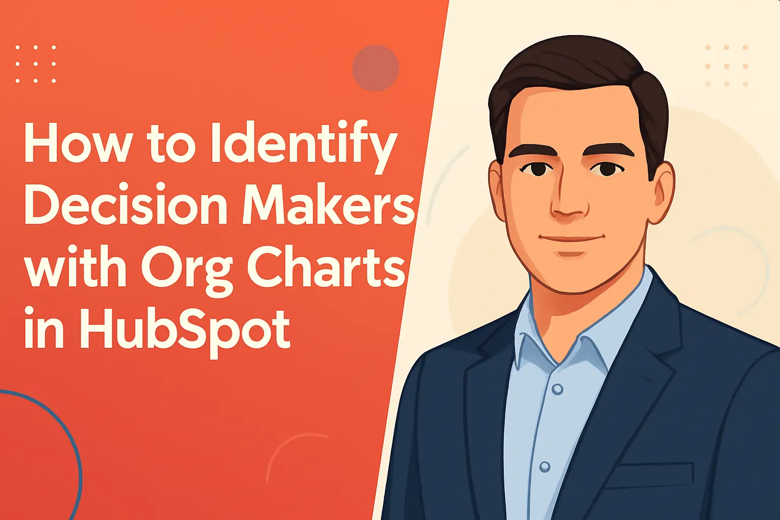 <p>Unlocking Sales Success: How to Identify Decision Makers with Org Charts in HubSpot