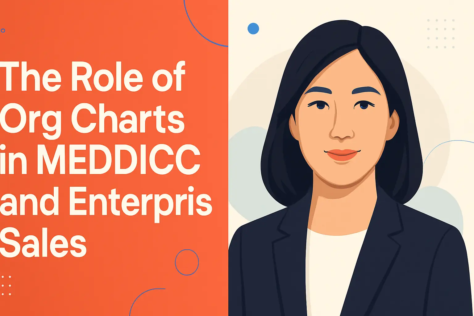 <p>How Org Charts Power Success in MEDDICC and Enterprise Sales
